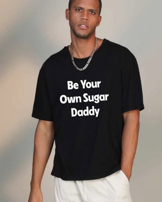 Be Your Own Sugar Daddy